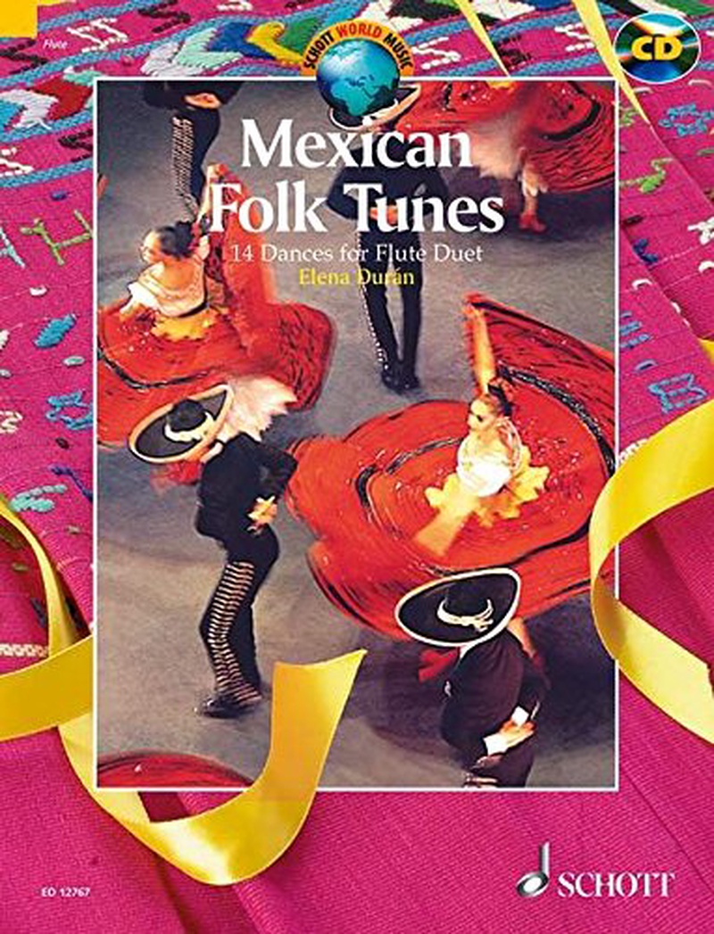 Mexican folk tunes : 14 dances for flute duet